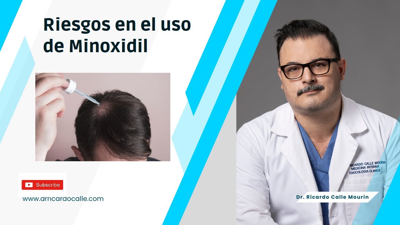 Riesgos en el uso de Minoxidil | Efectos Adversos y Toxicologicos