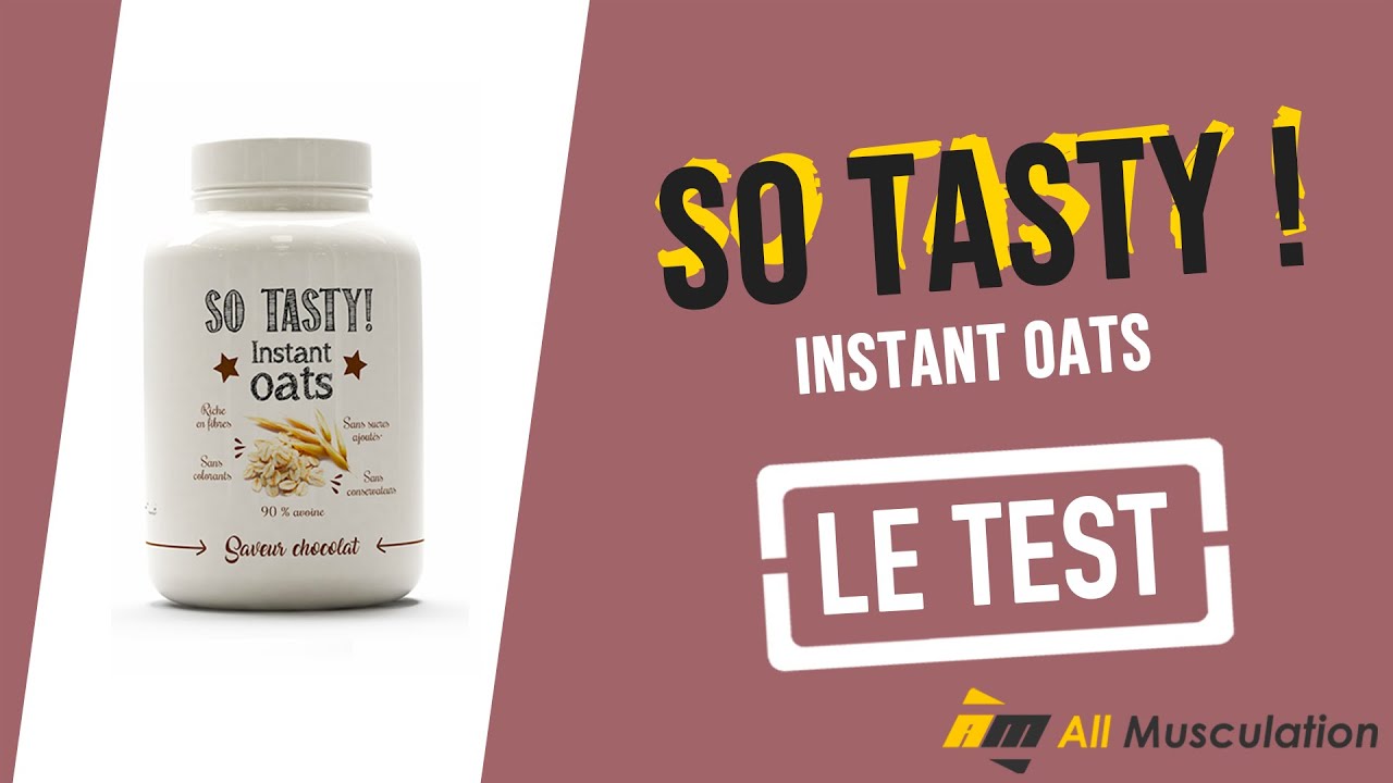 🔎 AVIS Instant Oats SO TASTY! : Test & qualit&eacute; ! Review