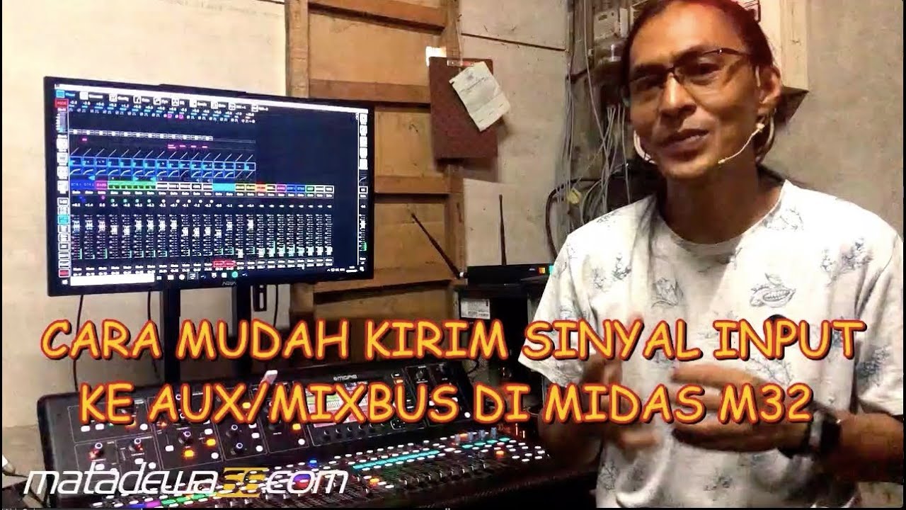 CARA MUDAH KIRIM SINYAL INPUT KE AUX ATAU MIXBUS DI MIDAS M32