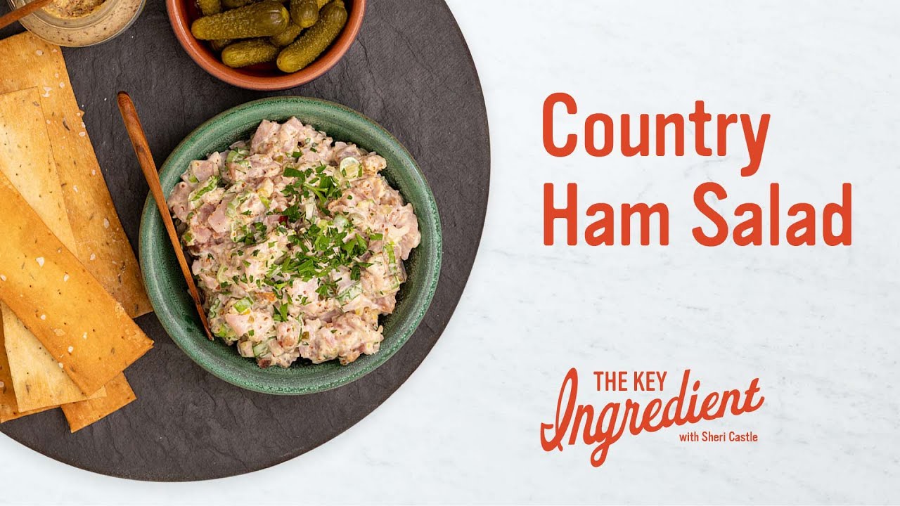Country Ham Salad | The Key Ingredient with Sheri Castle