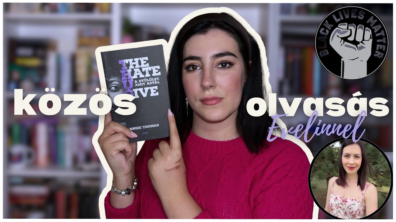 A gyűlölet, amit adtál - Közös olvasás Evelinnel | BORKAREADS