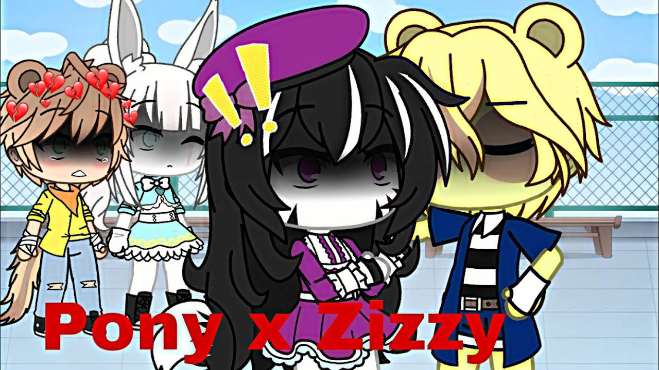 Zizzy x pony || part 7 || Piggy