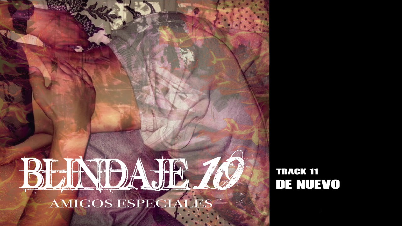 Blindaje 10 - De Nuevo (Audio)