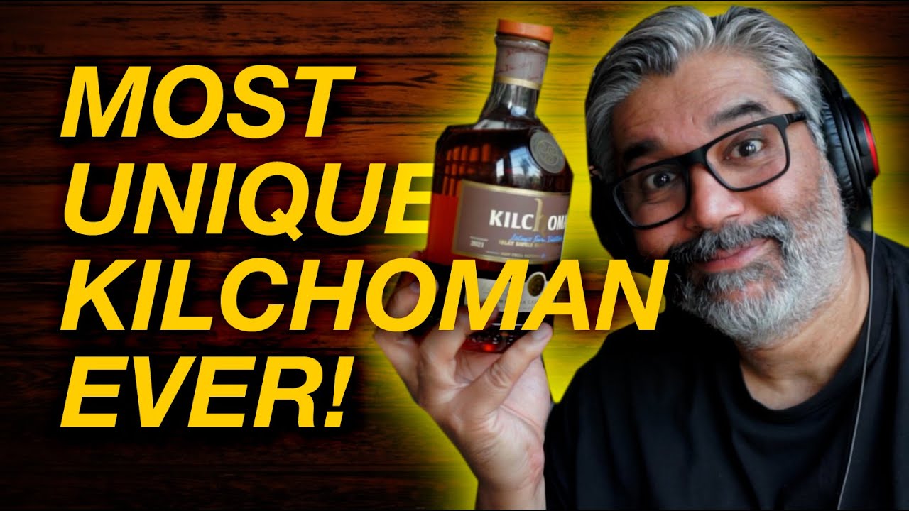 Have You Tried The KILCHOMAN MADEIRA CASK 2021? It's Awesome!