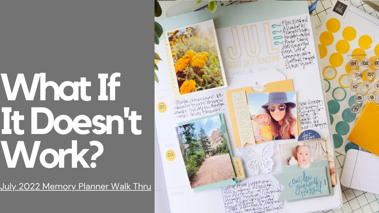 What If It Doesn't Work? July Memory Planner Walk Through