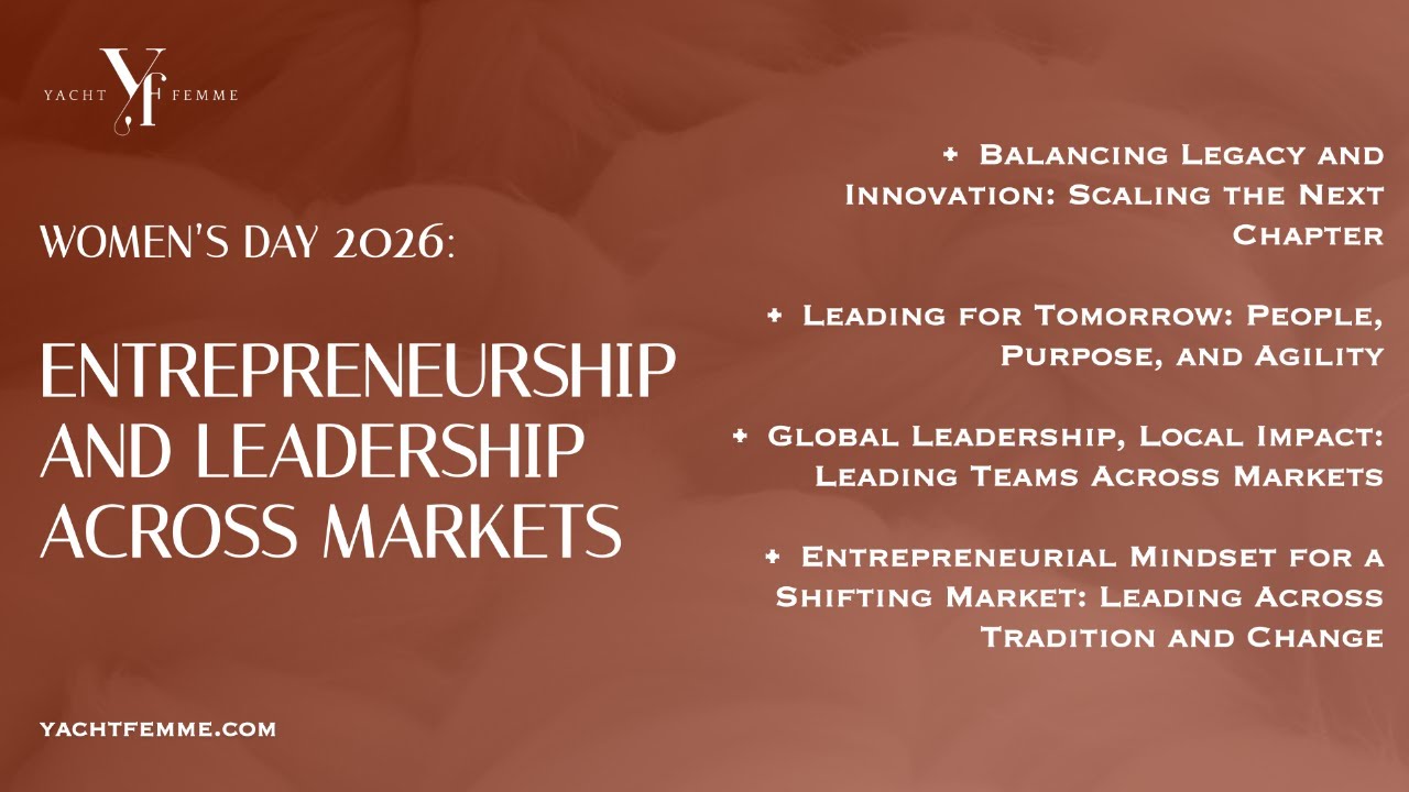 Yacht Femme Forum | Entrepreneurship and Leadership Across Markets