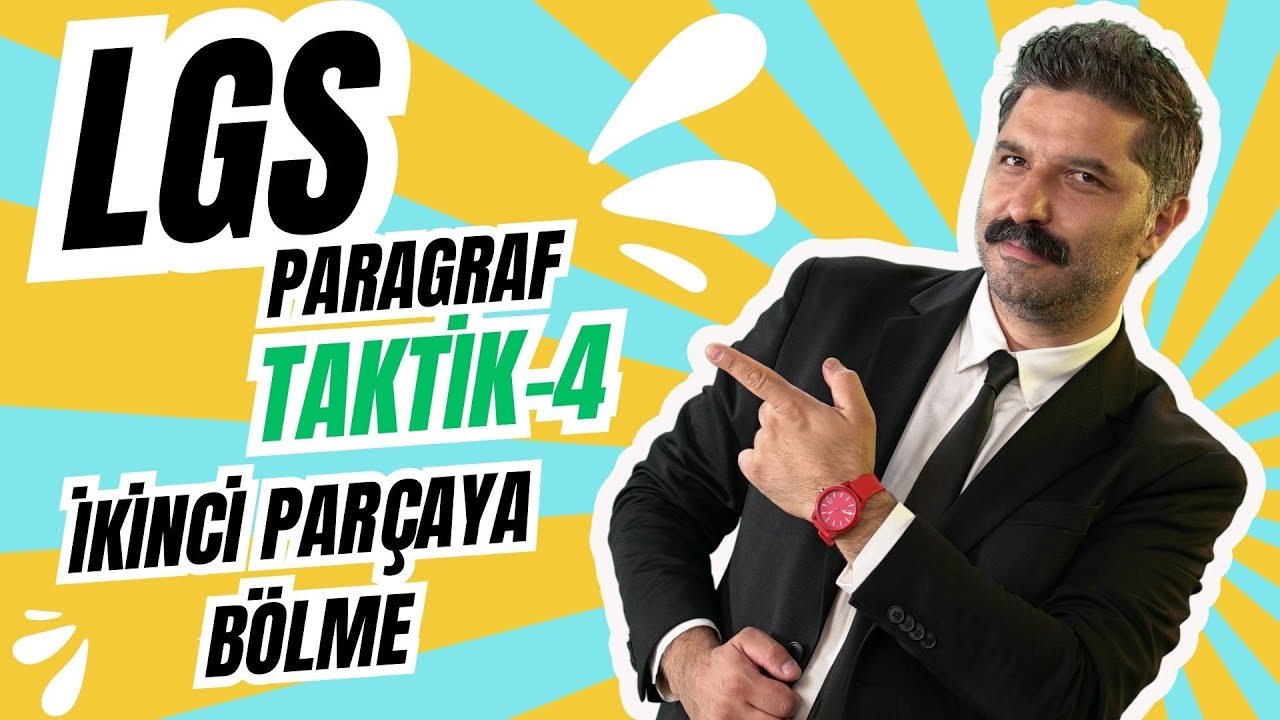 İkinci Parçaya Bölme | Paragraf Taktikleri -4 | LGS | RÜŞTÜ HOCA
