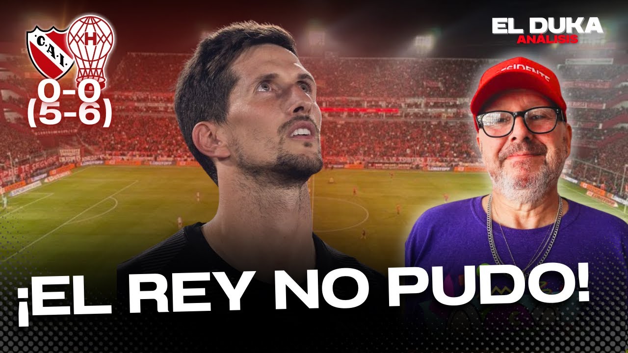 ¡EL REY NO PUDO! - Independiente vs Huracán (0-0) (5-6) - ELDUKA