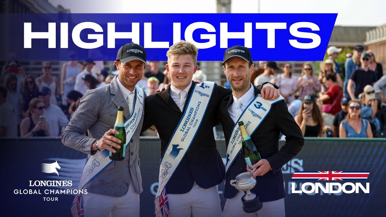 LGCT Grand Prix - Sport highlights -  LGCT London 2024