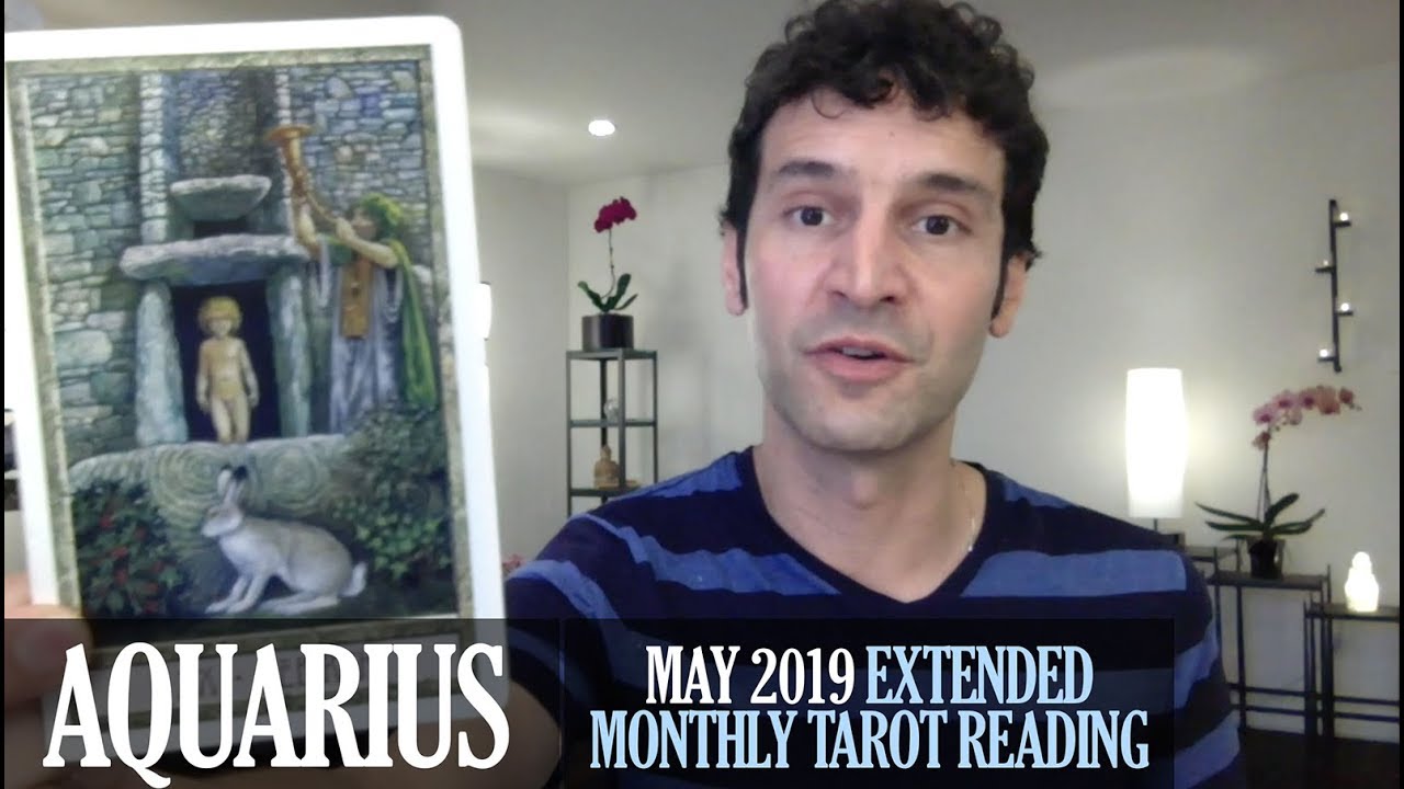AQUARIUS May 2019 Extended Monthly Intuitive Tarot Reading by Nicholas Ashbaugh