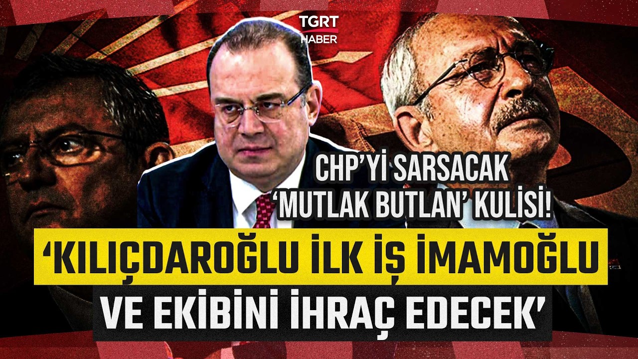 Fatih Atik'ten CHP'yi Sarsacak Kulis! 'Kılıçdaroğlu İlk İş İmamoğlu ve Ekibini İhraç Edecek'