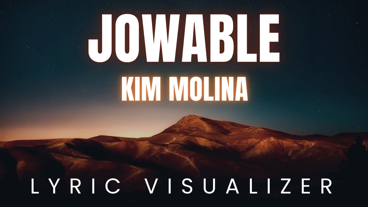 Kim Molina - JOWABLE | LYRIC VISUALIZER