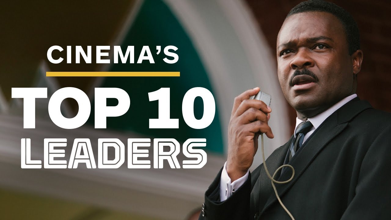 Cinema's Top 10 Leaders of All Time