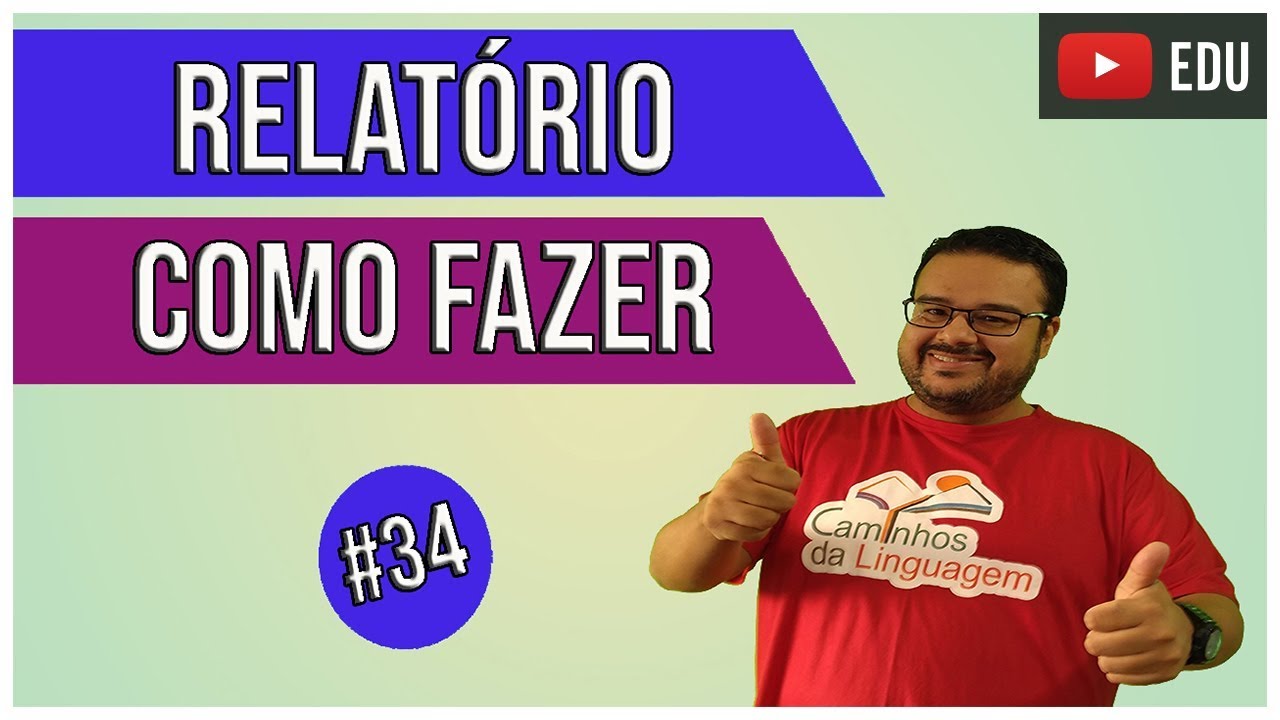 Como fazer um Relat&oacute;rio