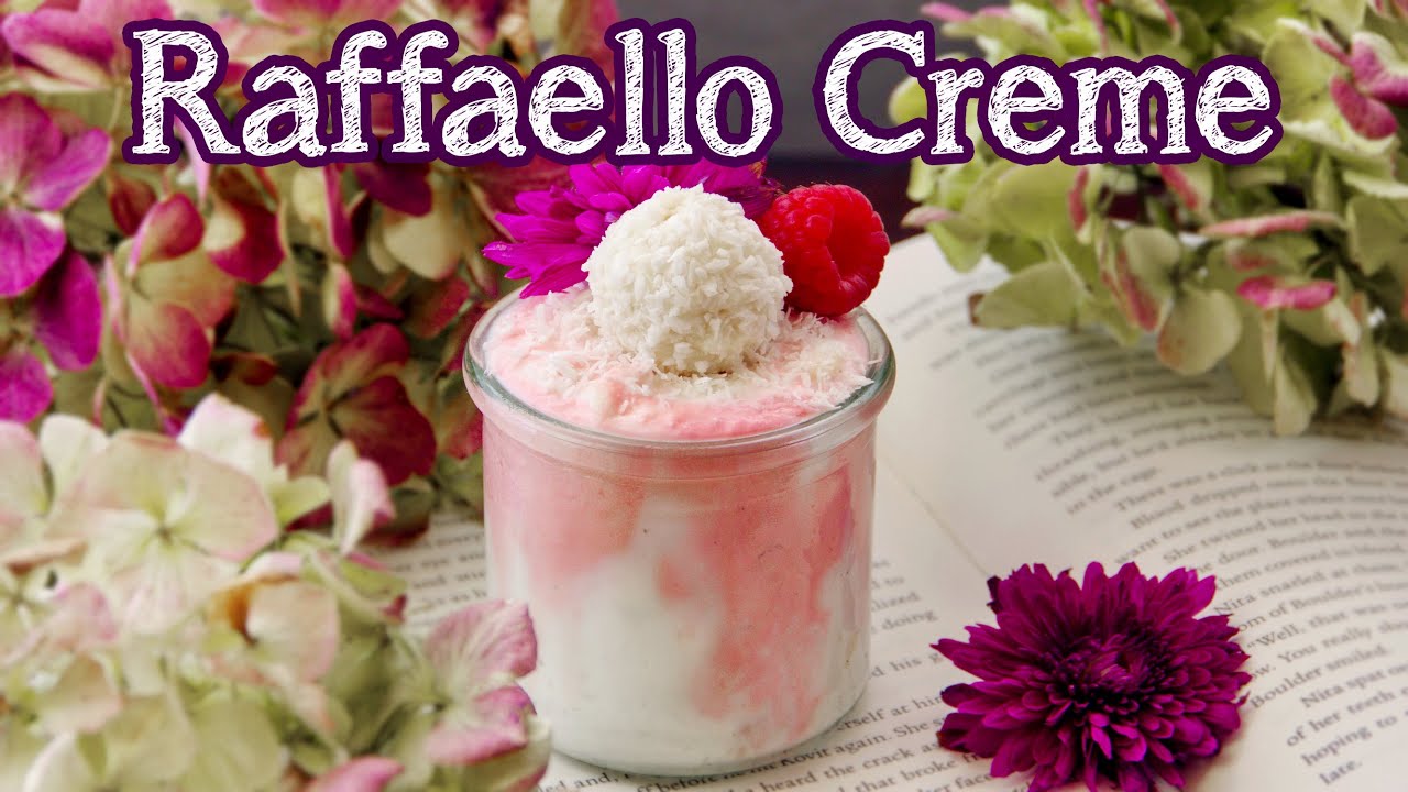 RAFFAELLO CREME mit Himbeeren Rezept | Nachtisch im Glas [einfach & schnell selber machen] | Dessert