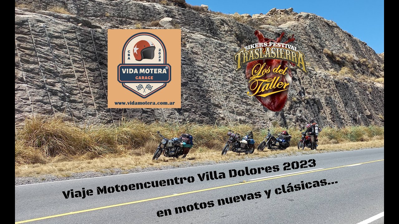 Lo que dej&oacute; nuestro viaje al Motoencuentro Villa Dolores 2023 - Vida Motera