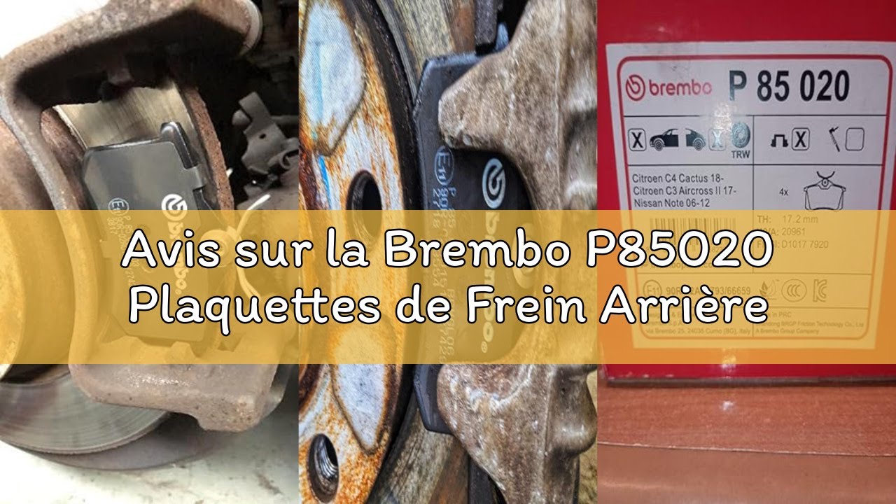 Avis sur la Brembo P85020 Plaquettes de Frein Arrière