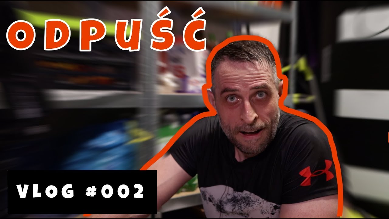 Czy wiesz kiedy warto odpuścić? - #002 - vlog