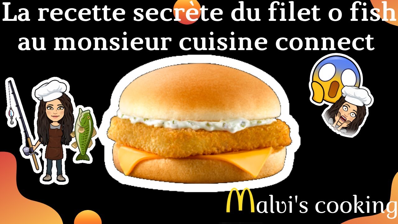 Je vous dévoile la recette secrète du filet o fish!
