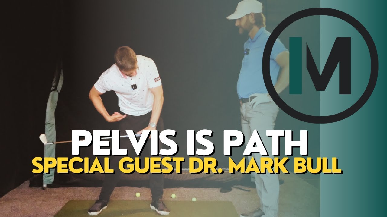 Pelvis is Path | Special Guest Dr. Mark Bull  | Ian Mellor Golf