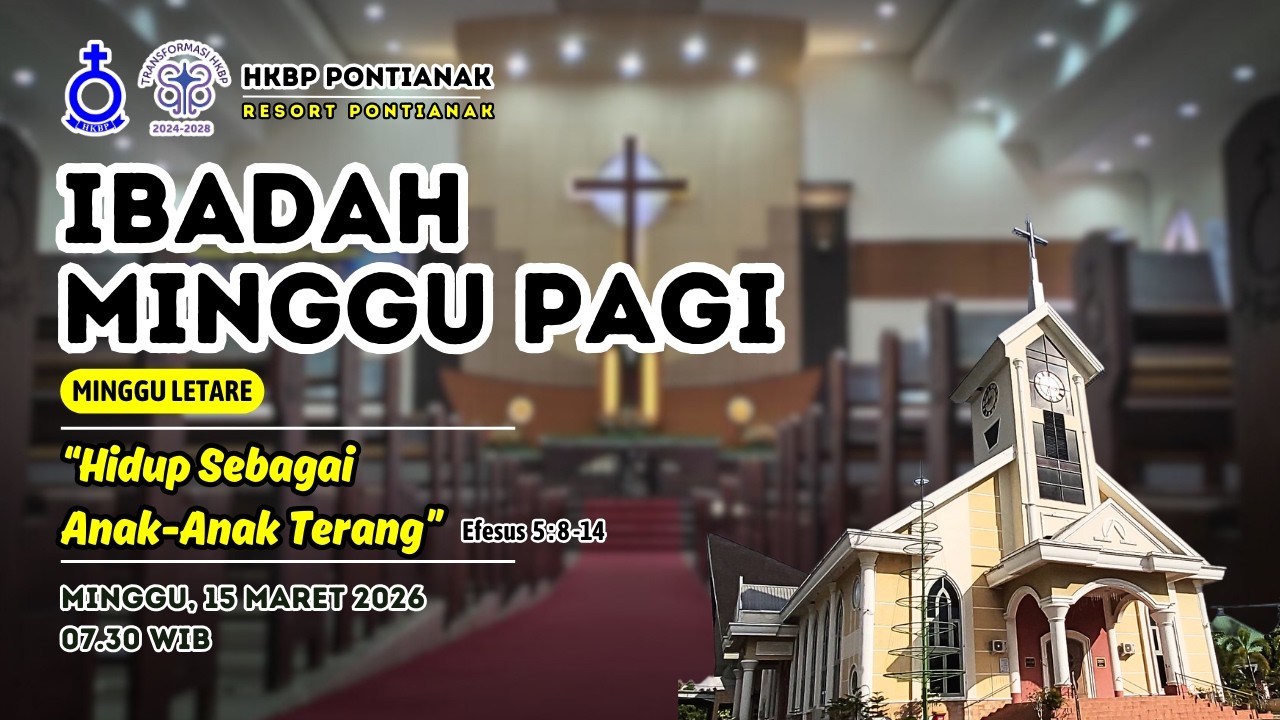 Ibadah Minggu Pagi | 15 Maret 2026 | pkl. 07.30 WIB