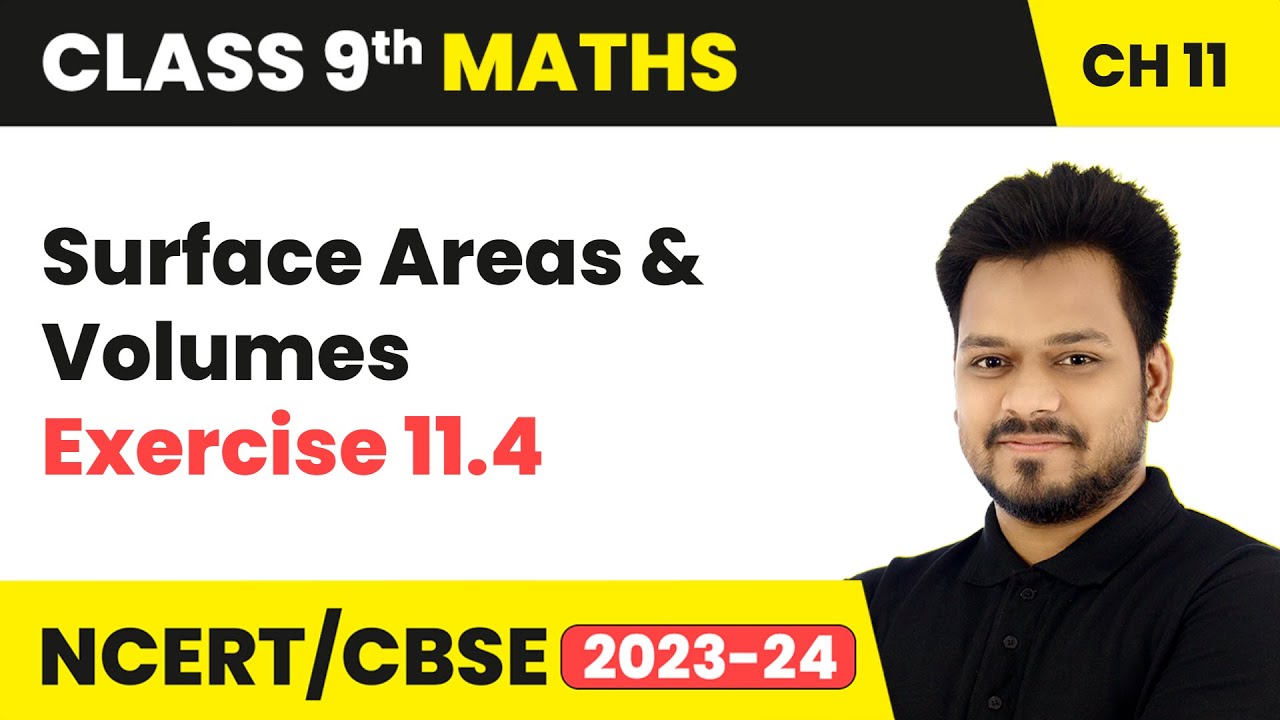 Surface Areas and Volumes - Exercise 11.4 | Class 9 Maths Chapter 11