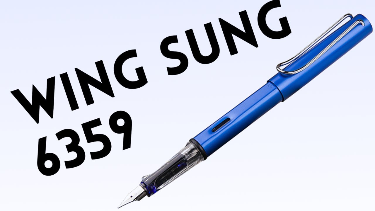 Wing Sung 6359 | Lamy Al-Star Clone Review