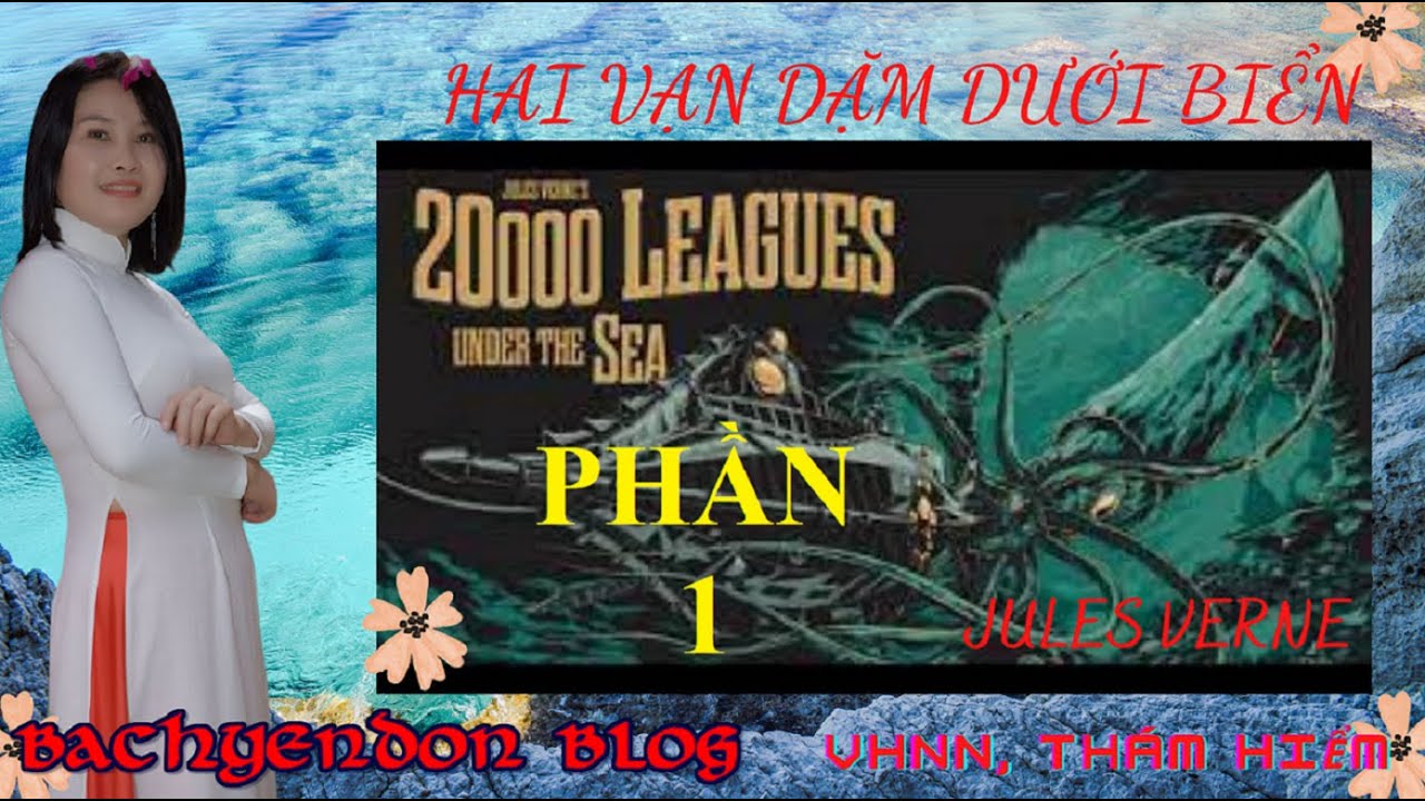 [P1] Hai Vạn dặm dưới đ&aacute;y biển/Jules Verne - Phi&ecirc;u lưu, khoa học viễn tưởng, văn học thiếu nhi
