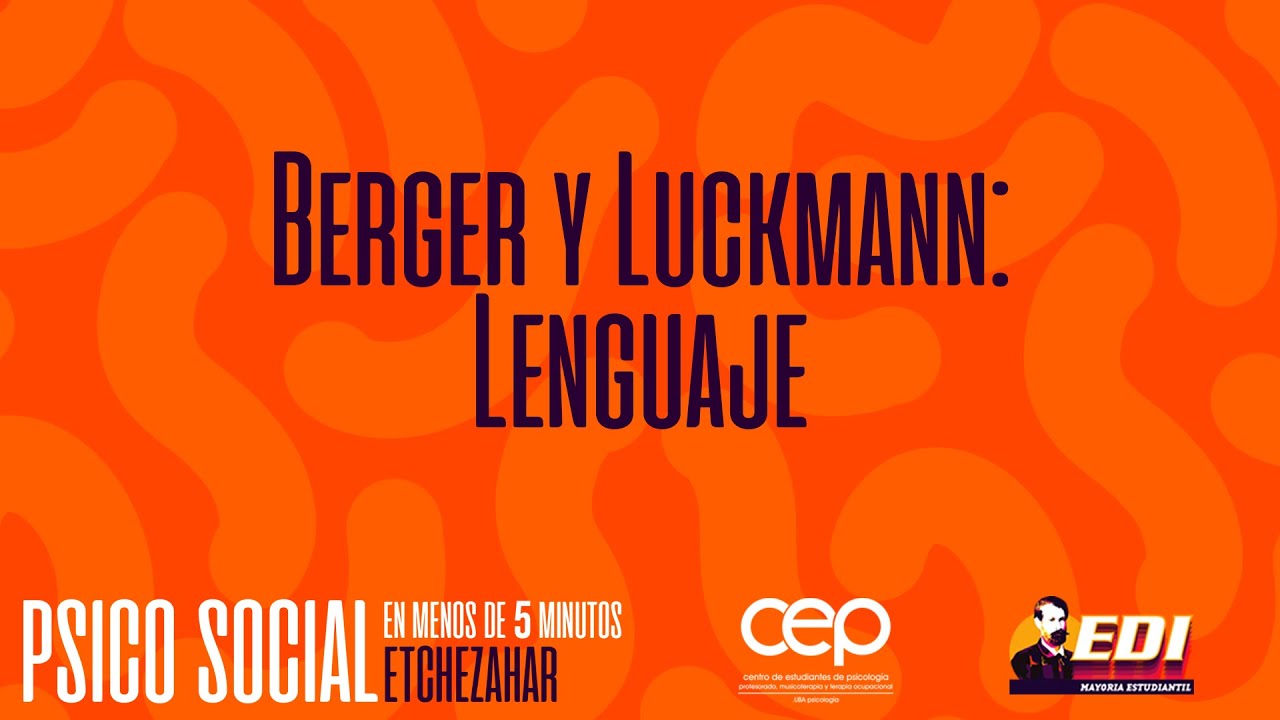 Berger y Luckmann: Lenguaje