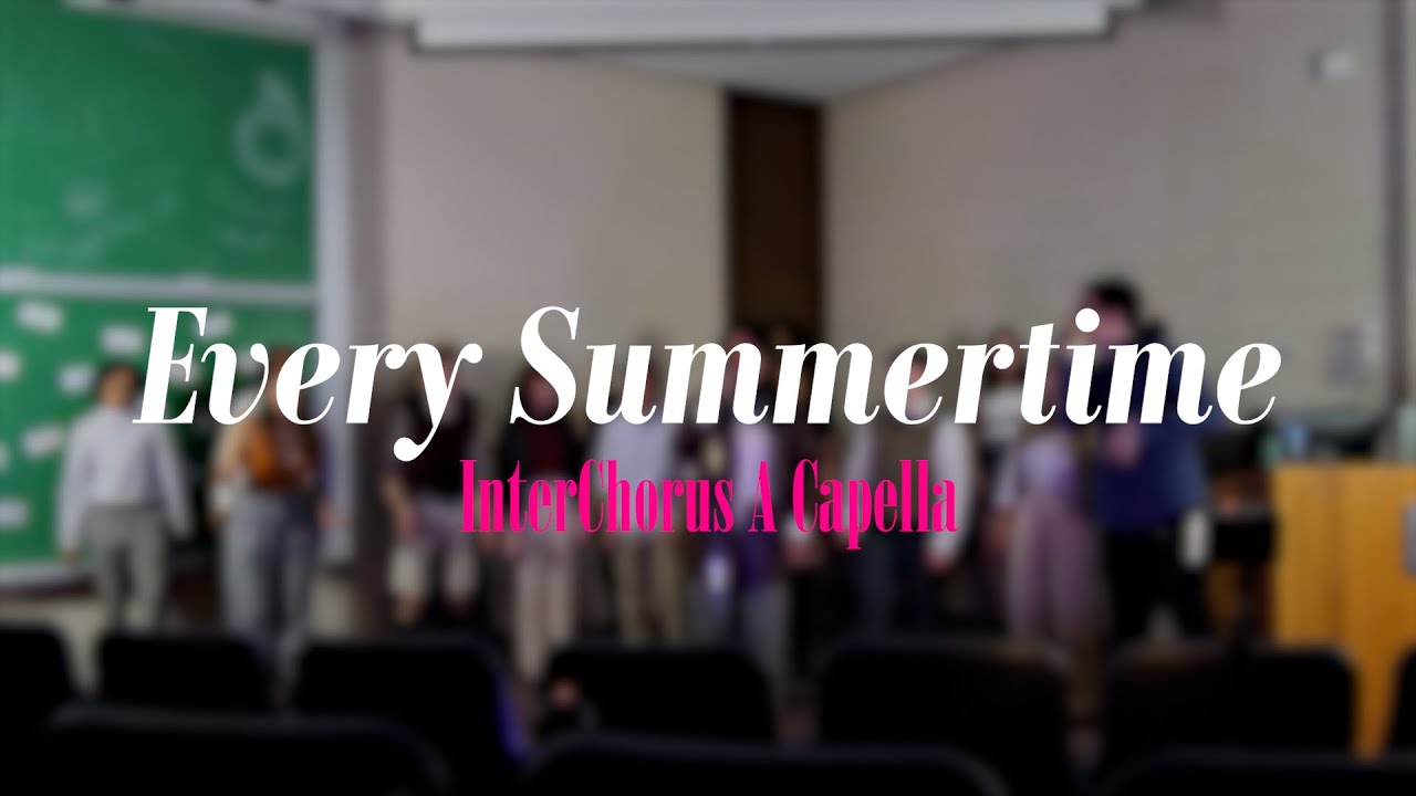 Every Summertime (NIKI) - InterChorus a Capella