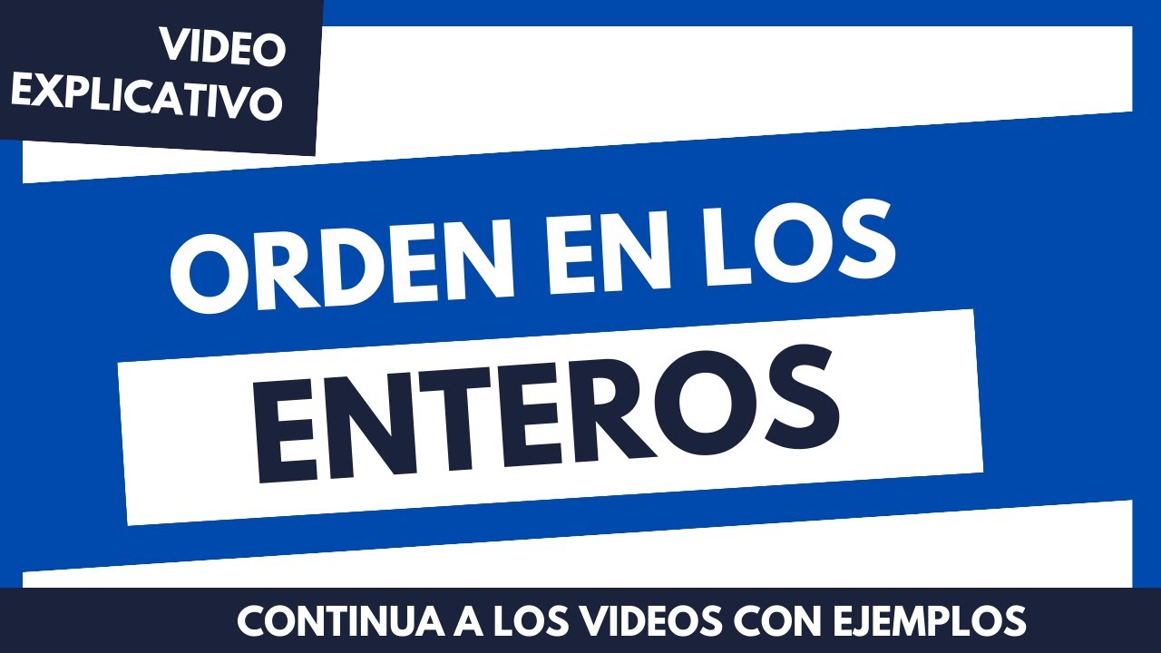 👉 ORDEN EN LOS NÚMEROS ENTEROS - MAYOR Y MENOR QUE - VIDEO 2