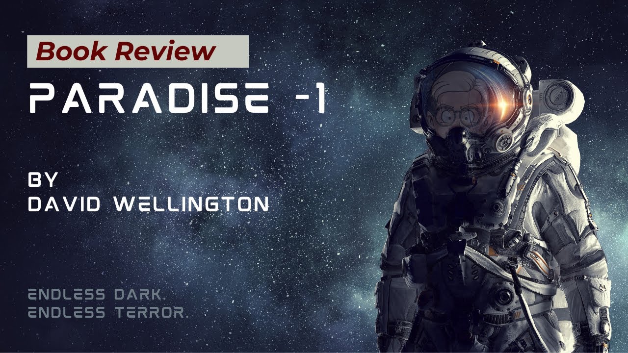 👩&zwj;🚀🌌PARADISE -1 by David Wellington🌌👩&zwj;🚀 [SPOILER FREE] #sciencefiction #scifibook