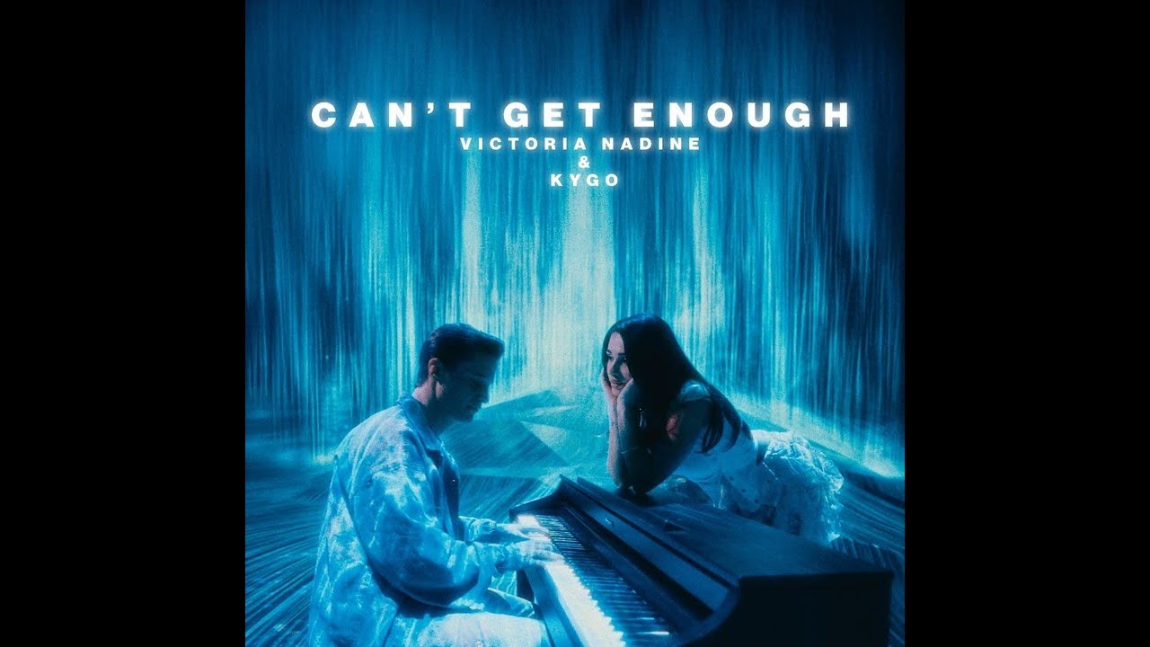 Victoria Nadine X Kygo - Can’t Get Enough (Extended Version)