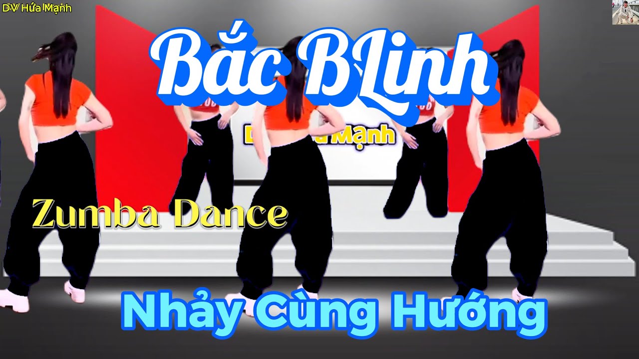 Bắc BLing ( Bắc Ninh ) I Zumba Dance I Choreo Thuận Zilo I - Nhảy Cùng Hướng
