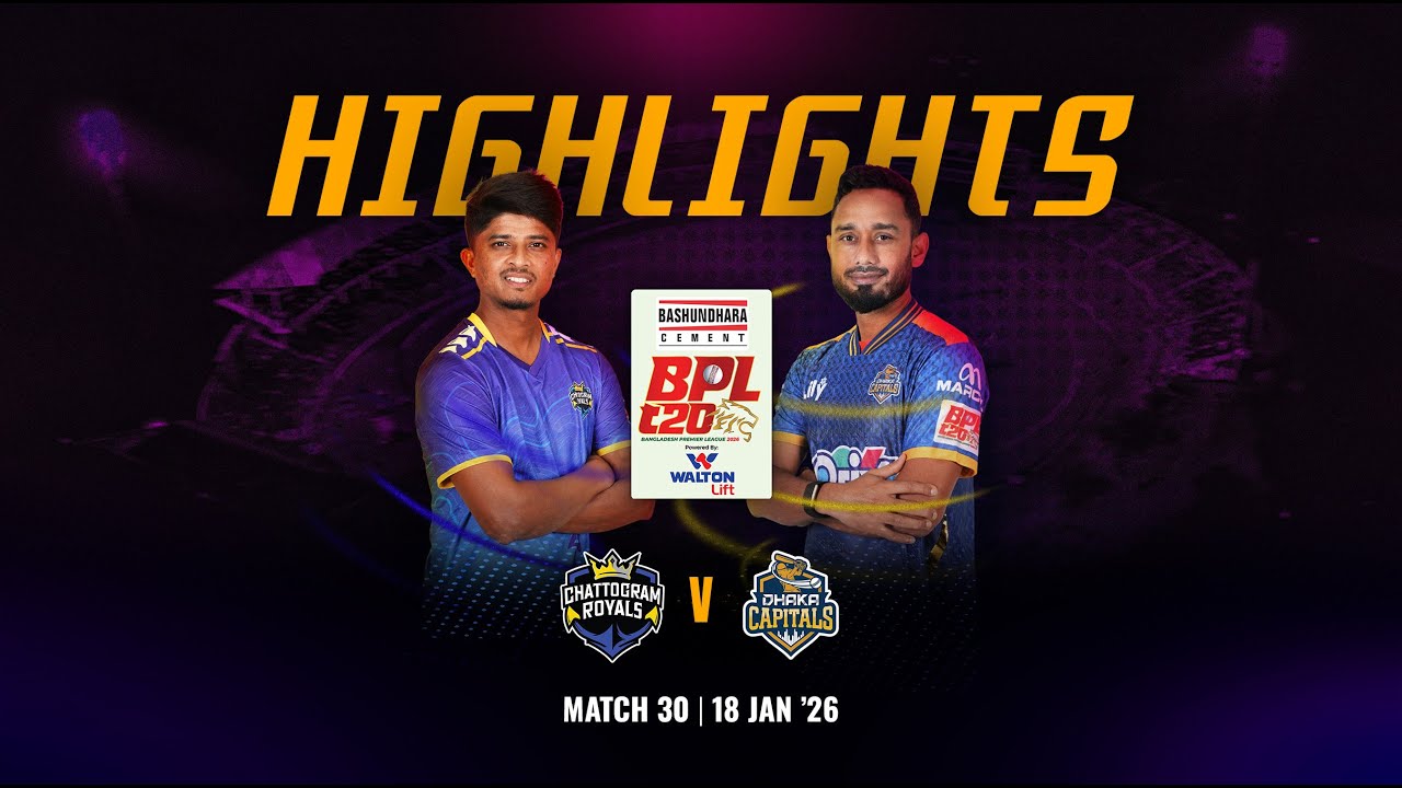 Match 30 Highlights | Chattogram Royals 🆚 Dhaka Capitals | BPL 2026