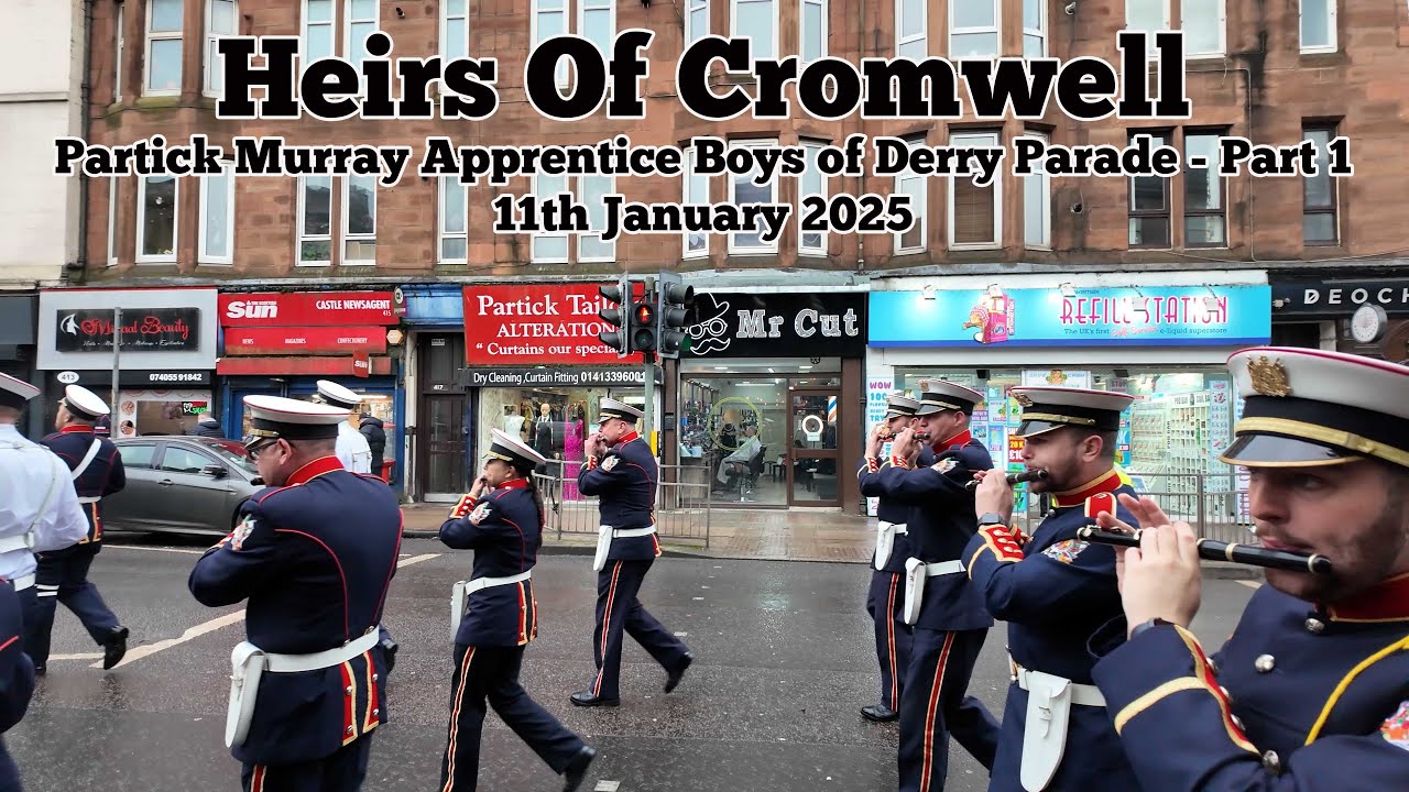 Heirs of Cromwell - Partick ABOD Parade - Jan 2025 - Part 1