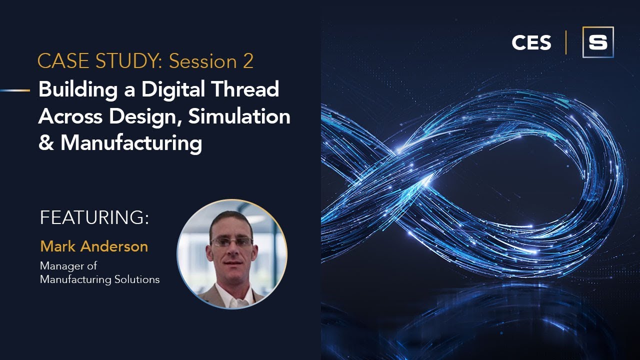 NX Design & Manufacturing Digital Thread - Part 2