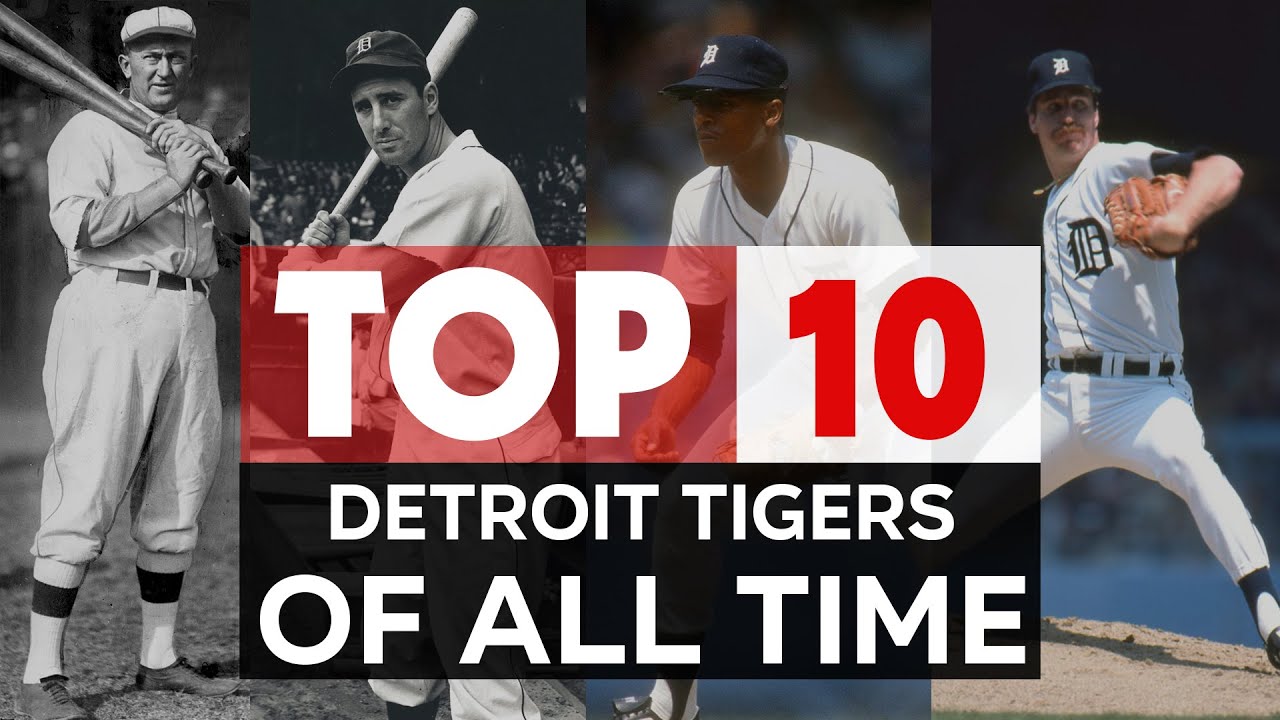 Detroit Tigers | The 10 Greatest Players In Of All-time