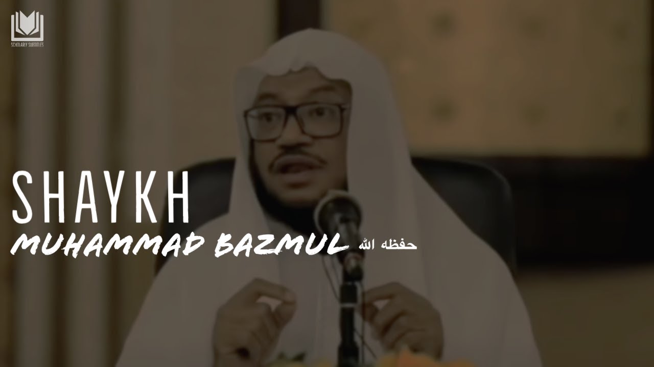 The Regression of the Believer | Shaykh Muhammad Bāzmūl حفظه الله