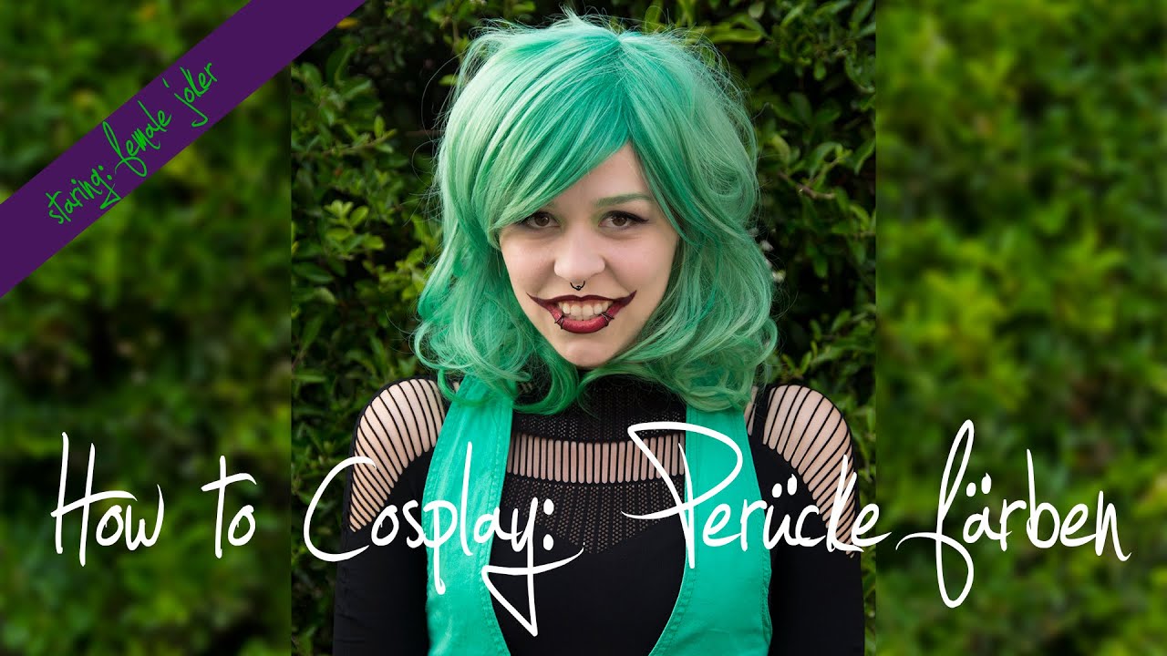 How to Cosplay: Perücke färben • Joker Cosplay