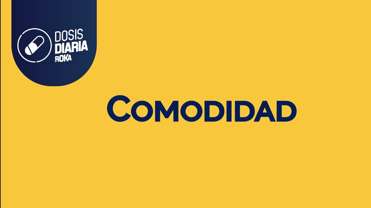 Dosis Diaria Roka - Comodidad