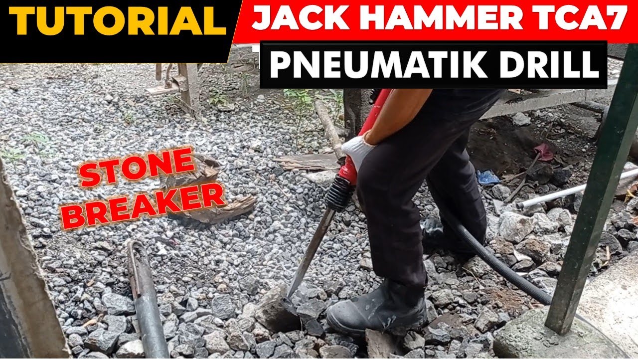 Cara Pakai Jack Hammer Pneumatik TCA7