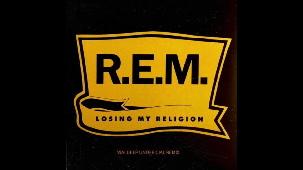 R.E.M. - Losing My Religion (Waldeep Unofficial Remix)