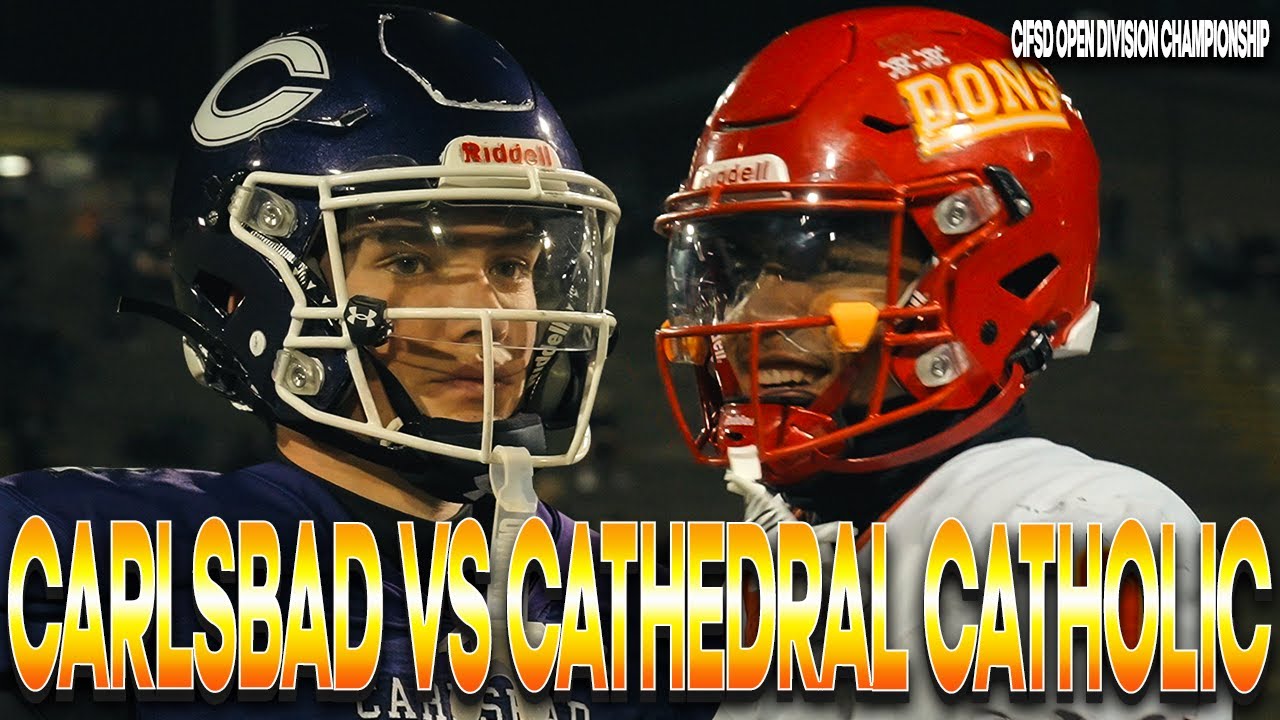 Carlsbad vs Cathedral Catholic🔥 San Diego Open Division Championship🎬 COMES DOWN TO FINAL DRIVE🤯🍿🎥🏆