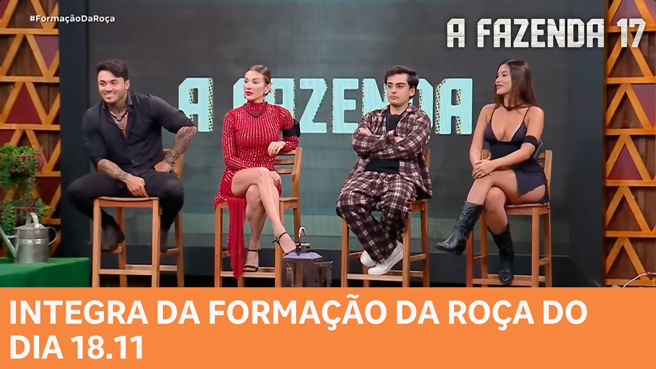 A FAZENDA 17: Assista a Integra da Formação da Roça do dia 18.11