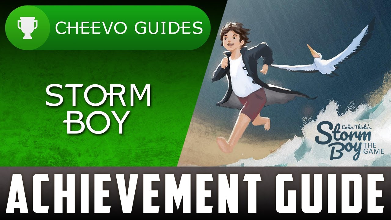 Storm Boy - Achievement / Trophy Guide - 100% (Xbox One)