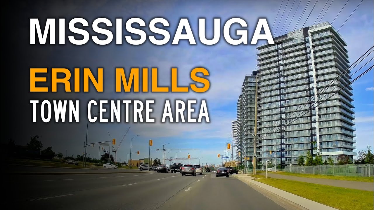 Mississauga Ontario - A Short Drive | Erin Mills Town Centre Area