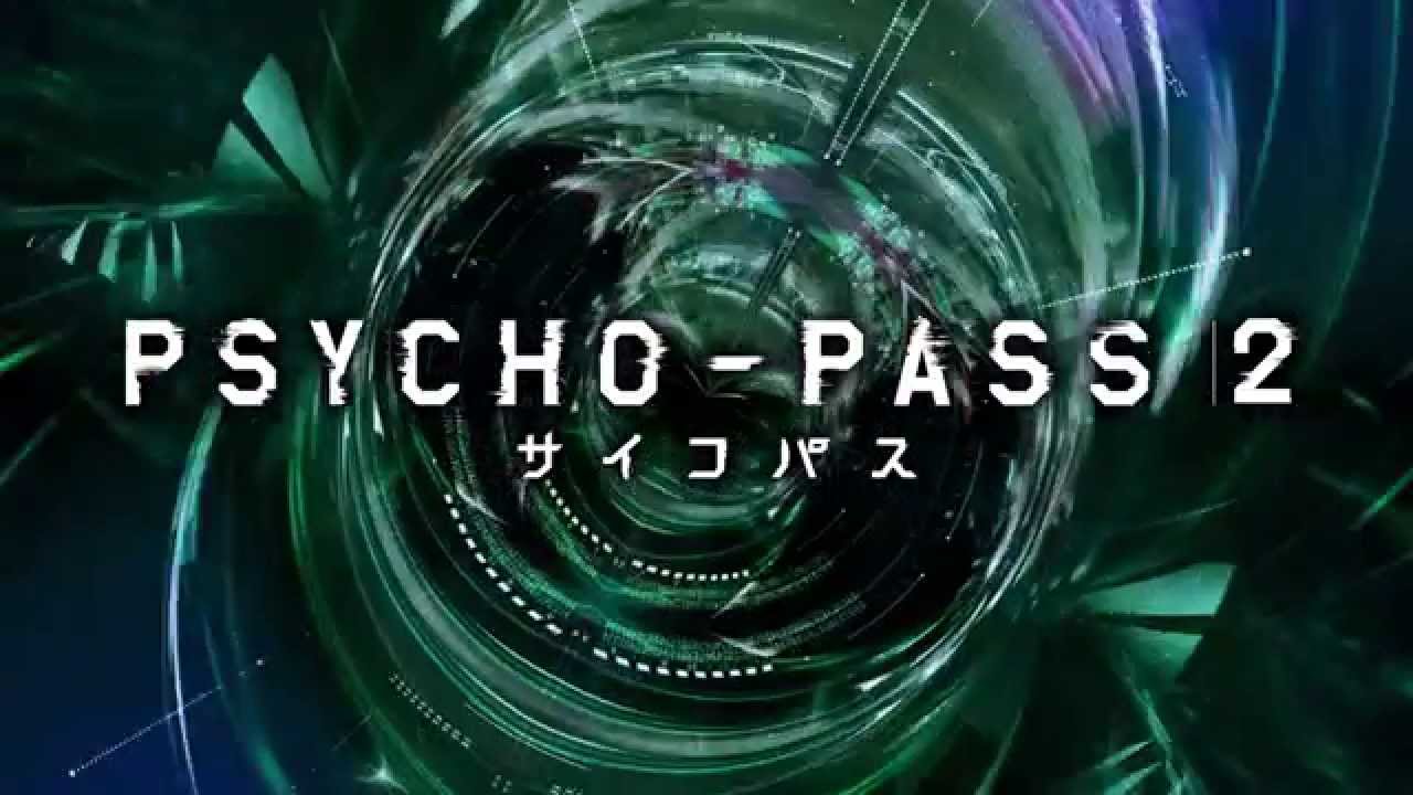 PSYCHO-PASS サイコパス 2　PV「新章、起動。」