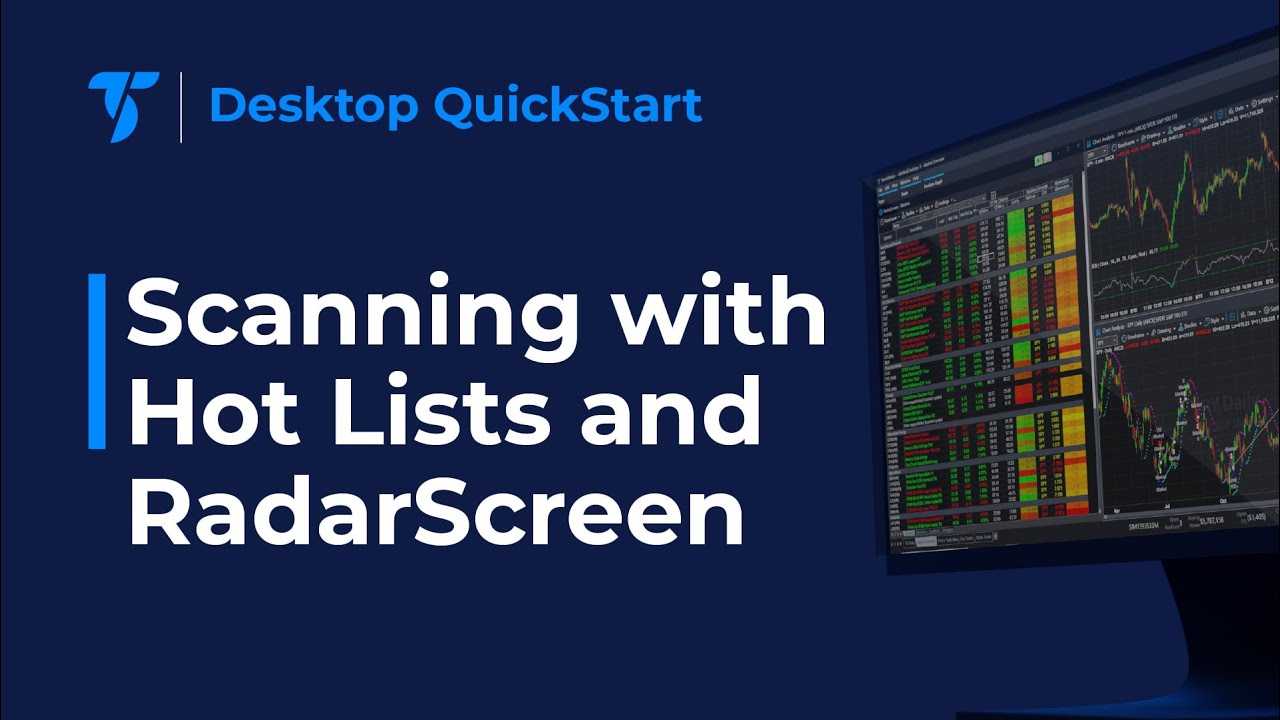 Desktop QuickStart - Integrate Hot Lists with RadarScreen for Dynamic Scanning