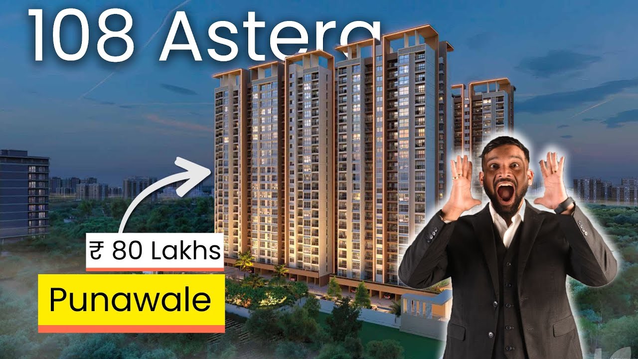 108 Astera Pune | Exclusive 2 & 3 BHK | Starting ₹80 Lakhs | 30+ Amenities